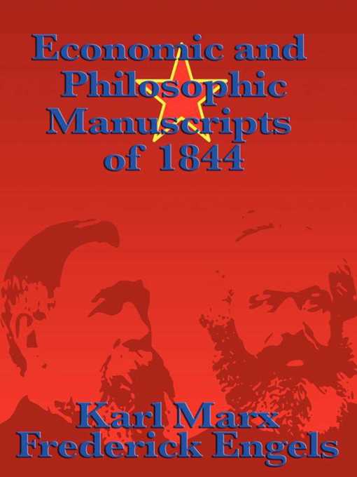 Title details for Economic and Philosophic Manuscripts of 1844 by Karl Marx - Wait list